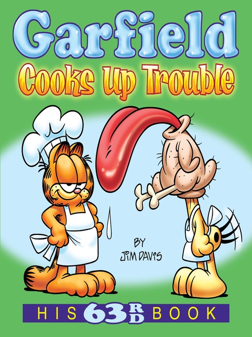 Title details for Garfield Cooks Up Trouble by Jim Davis - Wait list